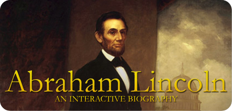 Abraham Lincoln Interactive Biography